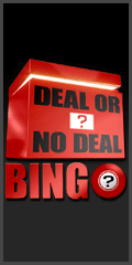 Play online bingo deal or no deal bingo get 100% bonus up to £50 on first deposit free tv show online bingo